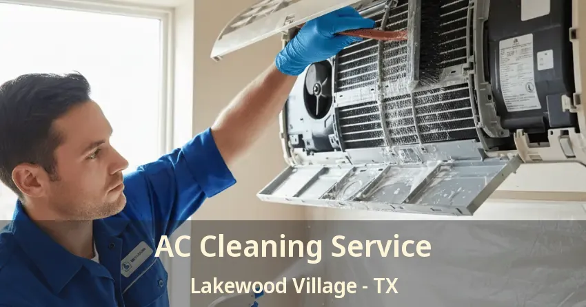 AC Cleaning Service Lakewood Village - TX AC Cleaning Service Lakewood Village - TX