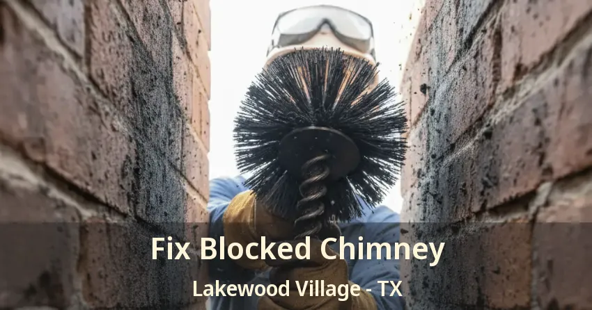 Fix Blocked Chimney Lakewood Village - TX